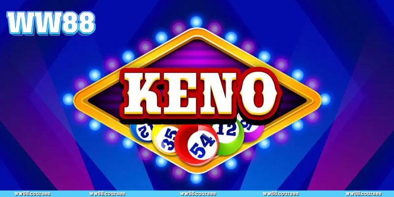 Khái niệm xổ số Keno