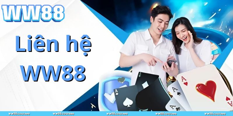 Liên hệ WW88 qua hotline hỗ trợ 247