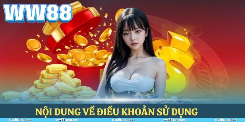 Những quy định quan trọng trong điều khoản sử dụng WW88